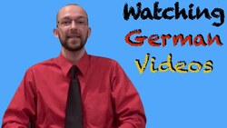 Watching German Videos - German Learning Tips #5 - Deutsch lernen Instructional Video