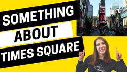 1855 - Why Does Times Square Get a Bad Rap? Instructional Video