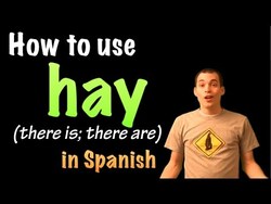 Learn Spanish - hay (there is/there are) Instructional Video