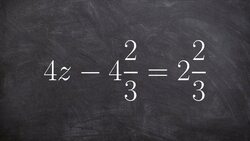 Solving a one step equation by adding mixed numbers on both sides Instructional Video