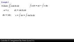 Calculus II : Integration By Parts (Level 5 of 6) Instructional Video