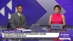 Efforts Underway To Evacuate 18,000 Residents From Kyiv News Clip