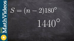 Determine the number of sides of a polygon when given the sum of interior angles ex Instructional Video
