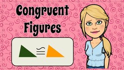 Congruent Figures Instructional Video