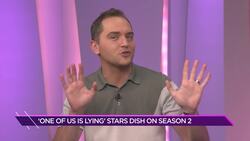 'One of Us Is Lying' Cast Dishes on Season Two News Clip