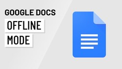 Using Google Docs Offline: How to Access and Edit Documents Without Internet Connection Instructional Video