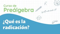 ¿Qué es la radicación? Instructional Video