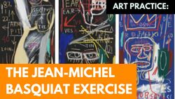 Get Inspired by Jean-Michel Basquiat Instructional Video
