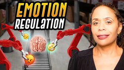 The Science of Emotion Regulation: How Our Brains Process Emotions Instructional Video