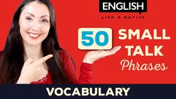 50 Small Talk Phrases In English Instructional Video