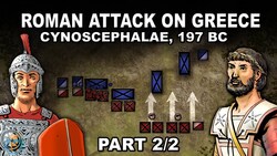 Why did Rome attack Greece Battle of Cynoscephalae, 197 BC (Part 2/2) Instructional Video