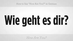 How to Say "How Are You?" in German Instructional Video