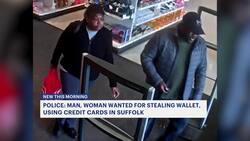 Police: Man, woman wanted for stealing wallet, using credit cards in Suffolk News Clip