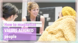 How to Magnetize Values-Aligned People Instructional Video