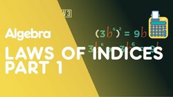 Laws of Indices - Part 1 Instructional Video