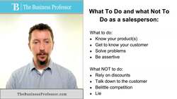 Marketing - What to Do and Not Do as a Salesperson Instructional Video