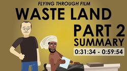Lucy Walker's Waste Land - Part 2 Summary Instructional Video