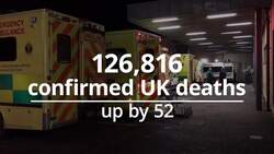 Coronavirus in numbers: UK death toll reaches 126,816 News Clip