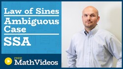Master Solving the ambiguous case for two triangles using law of sines SSA Instructional Video