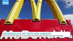 Black Franchise Owners Sue McDonald's News Clip