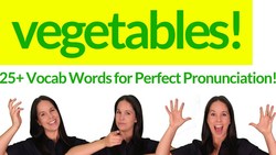 ENGLISH VOCABULARY - 25+ Vocabulary Words for Vegetables! Part 2 Instructional Video