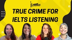 True Crime Pros and Cons for IELTS Listening - IELTS Energy Podcast 1135 Instructional Video