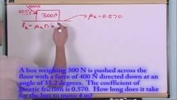 Newton's Laws Of Motion With Friction: Solving another problem Instructional Video