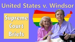 A Pathway to Same-Sex Marriage | United States v. Windsor Instructional Video