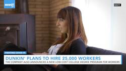 Dunkin' Plans To Hire 25,000 Workers Nationwide News Clip