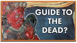 What is the Tibetan Book of the Dead? Instructional Video