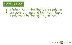 Supporting Your Argument: Turning Topic Sentences into Questions Instructional Video