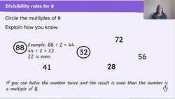 Use knowledge of the divisibility rules for divisors 8 to solve problems Instructional Video