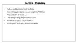 Snowflake - Build and Architect Data Pipelines Using AWS - Section Overview - Snowflake with Python, Spark, and Airflow on AWS Instructional Video