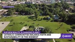 Catholic Communities Want To Be Good Stewards Of The Earth News Clip