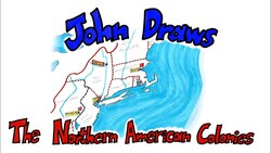 John Draws The Northern American Colonies Instructional Video