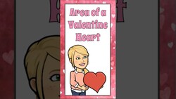 Area of a Valentine's Day Heart | 7.G.B.4 Instructional Video