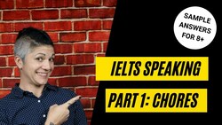 8+ Sample Housework & Chores IELTS Answers Instructional Video