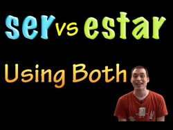 Ser vs Estar - Using Both with a change in Meaning (intermediate) Instructional Video