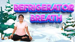 Calm and Cool: Practicing the Refrigerator Breath Instructional Video