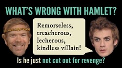 Hamlet 2.2 Discussion: Bloody, Bawdy Villain Instructional Video