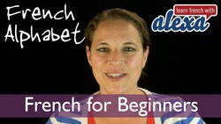 The French Alphabet with Learn French With Alexa Instructional Video