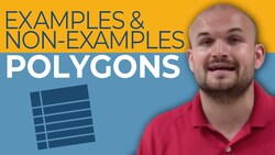 What is a polygon and what is a non example of a one Instructional Video