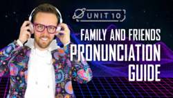 Family and Friends: Part 3 - Pronunciation Guide Instructional Video