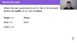 Practise and apply spelling words with the suffixes "-er" and "-est" Instructional Video