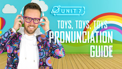 Toys, toys, toys: Part 3 - Pronunciation Guide Instructional Video