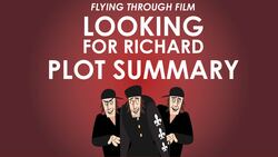 Al Pacino's Looking For Richard - Plot Summary Instructional Video