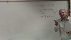 Find the equation of a line given the slope and a point Instructional Video
