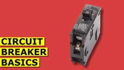 Circuit Breaker Basics Instructional Video
