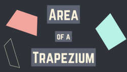 How to Find the Area of a Trapezium Instructional Video