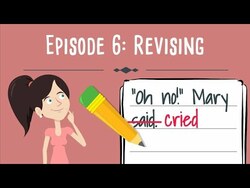 Realistic Fiction Writing for Kids Episode 6: Revising Your Story Instructional Video